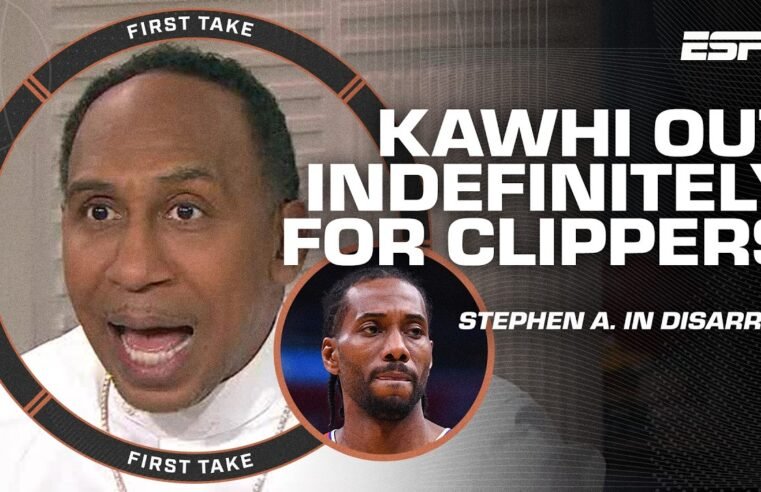 Stephen A. has MIXED FEELINGS about Kawhi Leonard out indefinitely | First Take
