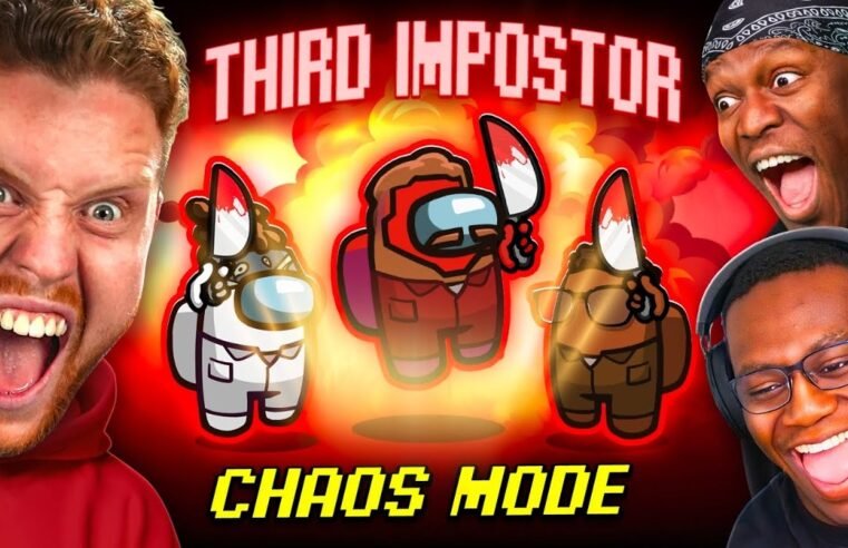 SIDEMEN AMONG US CHAOS MODE BUT THERE’S A THIRD IMPOSTER ROLE
