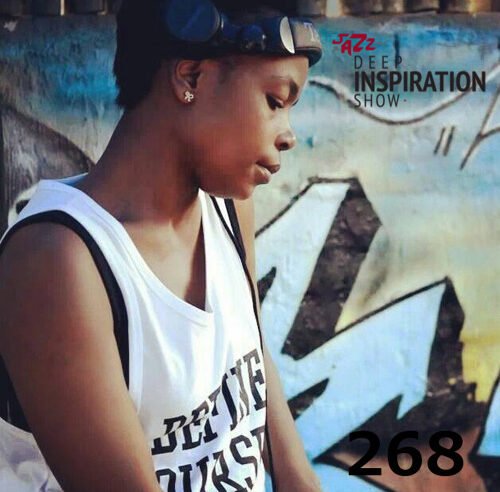 Deep Inspiration Show 268 “Guestmix by Buhle (Johannesburg, South Africa)”