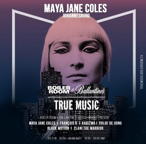 Maya Jane Coles Boiler Room & Ballantine’s True Music South Africa DJ Set