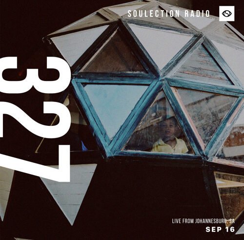 Soulection Radio Show #327 (Live from Johannesburg, South Africa)