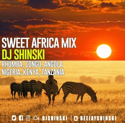 Sweet Africa Mix [Ft Rhumba, Congo, South Africa, Cameroon, Nigeria, Kenya, Tanzania, Angola]