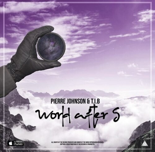 DHSA Premiere: Pierre Johnson & T.I.B – World After 5 (Radio Edit)