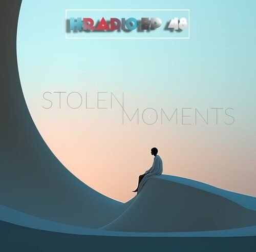 HRADIO EP 48 – Stolen Moments By STI T’s SOUL
