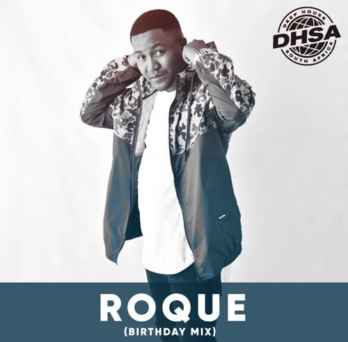 DHSA PODCAST 150 – ROQUE [Birthday Mix]