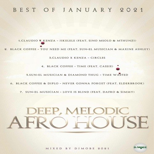 Deep, Soul, Melodic Afro House Music Mix South Africa Best of January 2021 – DjMobe