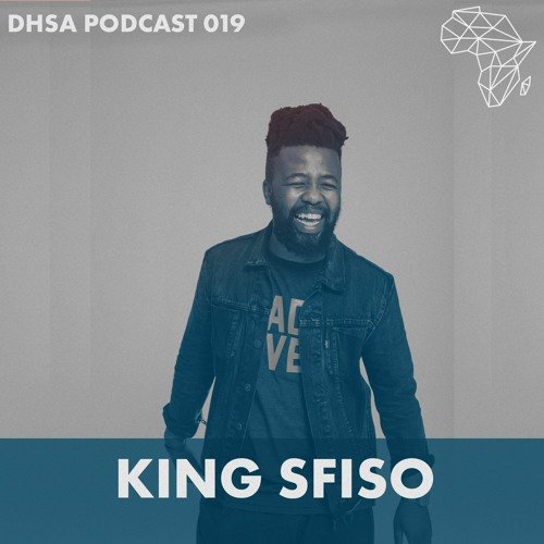 DHSA Podcast 019 – King Sfiso