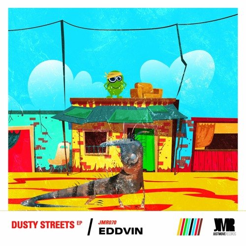 DHSA PREMIERE : Eddvin – Dusty Streets [Just Move Records]