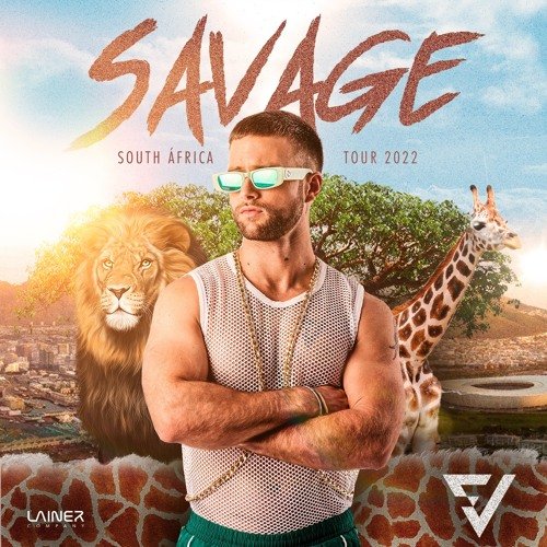 SAVAGE – South Africa Tour 2022 (Tech house)