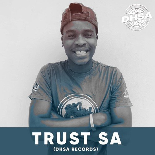 DHSA PODCAST 148 : Trust SA (100% Original Production Mixtape)