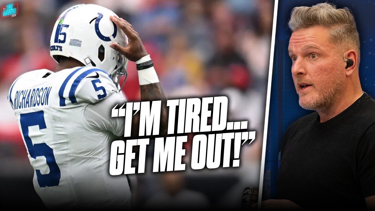 Pat McAfee’s Thoughts On Anthony Richardson Tapping Out Of Game For “Being Too Tired”