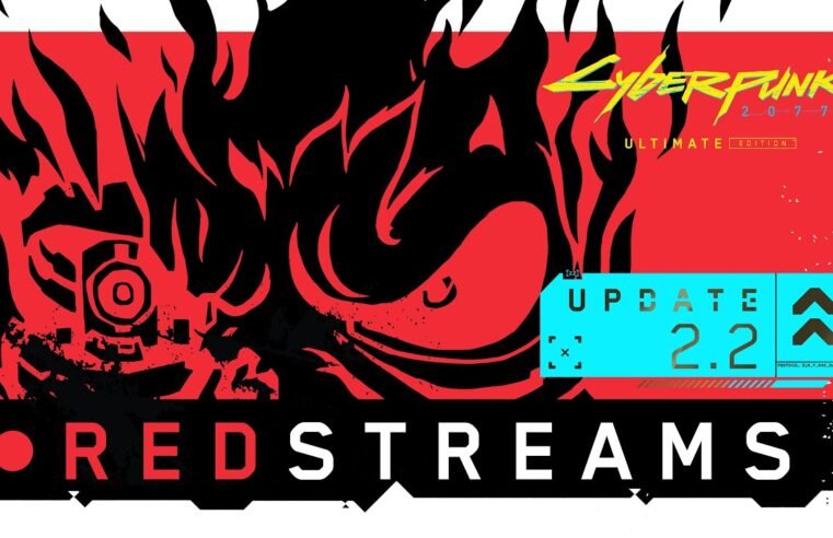 REDstreams — Cyberpunk 2077 | Update 2.2 Overview