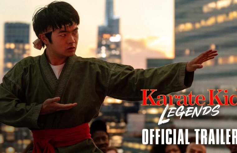 KARATE KID: LEGENDS – Official Trailer (HD)