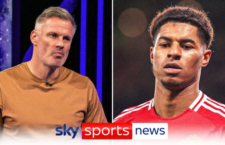 “It’s time for him to leave” | Jamie Carragher says Marcus Rashford should leave Man Utd