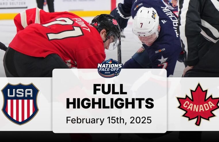 United States vs. Canada | 4 Nations Face-Off Highlights | February 15, 2025