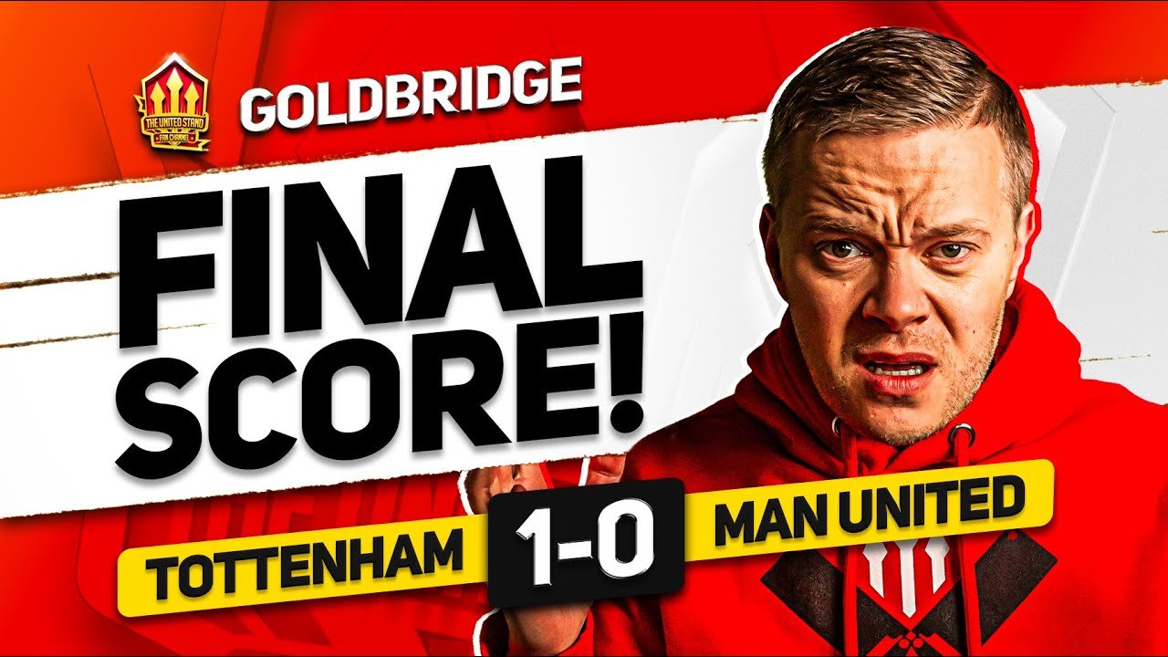 INEOS OUT! TOTTENHAM 1-0 MAN UNITED GOLDBRIDGE MATCH REACTION
