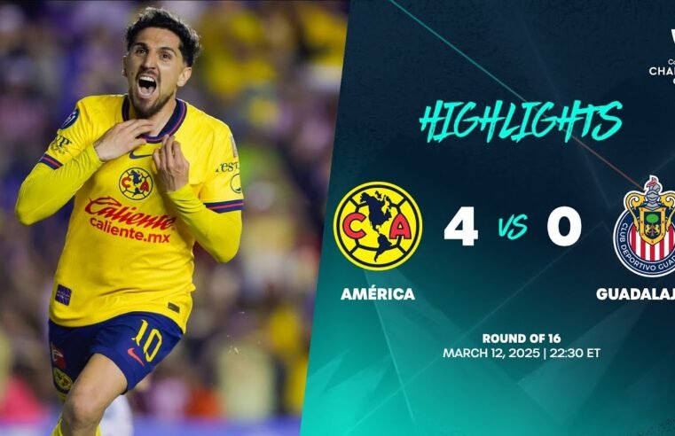 América vs Guadalajara | 2025 Concacaf Champions Cup | Round of 16