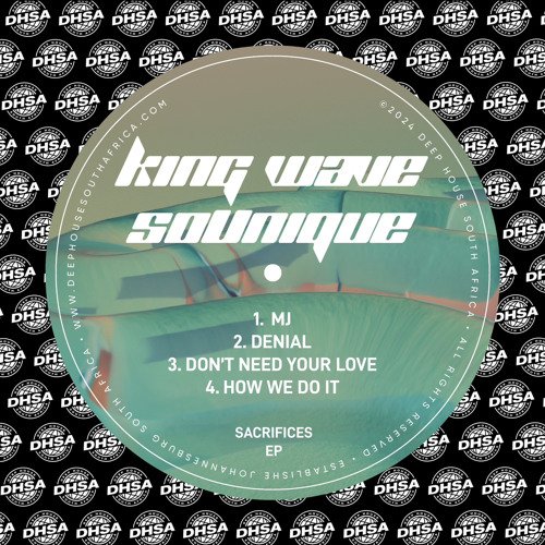 King Wave & SoUnique – Don’t Need Your Love [Deep House South Africa Records]