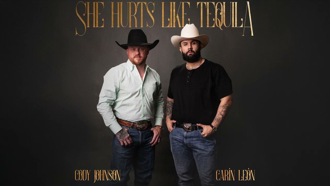 Cody Johnson and Carín León – She Hurts Like Tequila (Audio)