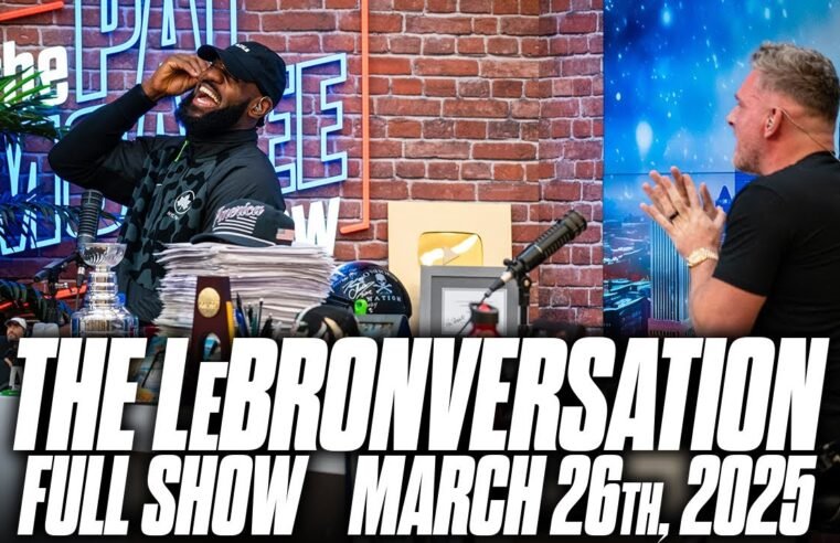 The LeBronversation | The Pat McAfee Show Live Wednesday March 26th 2025
