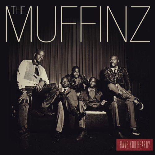 The Muffinz – Have You Heard?