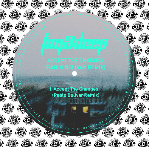TimAdeep  – Accept The Changes (Pablo Bolivar Remake) [Deep House South Africa Records]