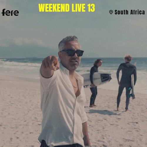 Weekend Live Ep 13(South Africa)
