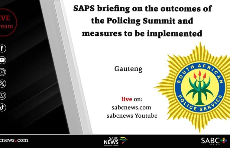 LIVE: SAPS briefing on the outcomes of the Policing Summit