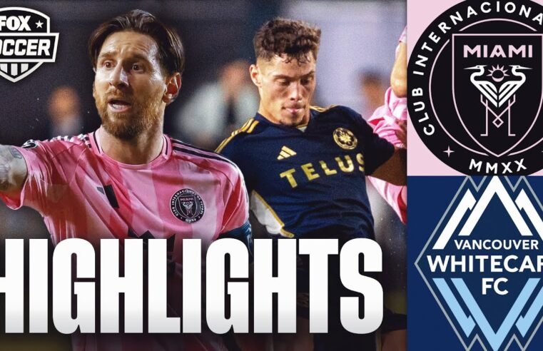 Inter Miami CF vs. Vancouver Whitecaps FC Concacaf Champions Cup Highlights | FOX Soccer