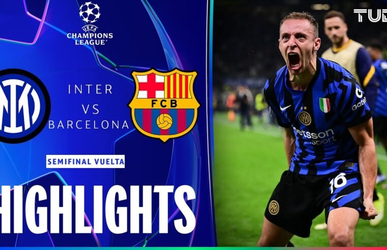 HIGHLIGHTS – Inter vs Barcelona | UEFA Champions League – Semifinal Vuelta | TUDN