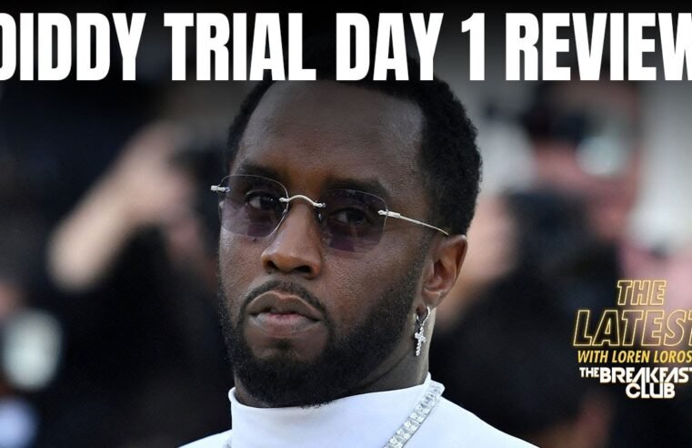 Diddy Trial Day 1 Begins; Loren LoRosa Gives Details From Inside Court Room + More