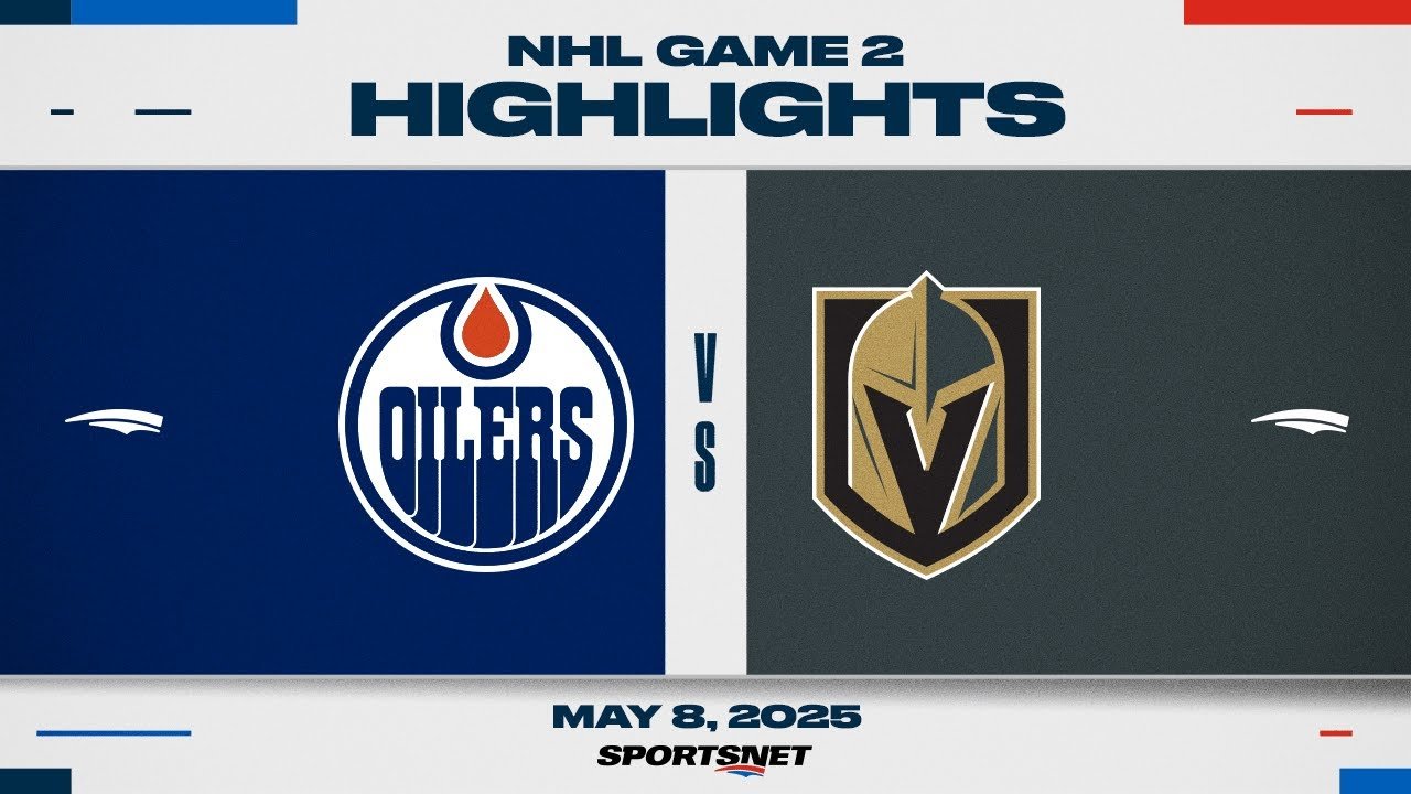 NHL Game 2 Highlights | Oilers vs. Golden Knights – May 8, 2025
