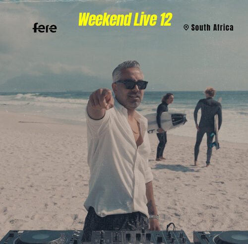 Dj fere Weekend Ep 13 ( South Africa )