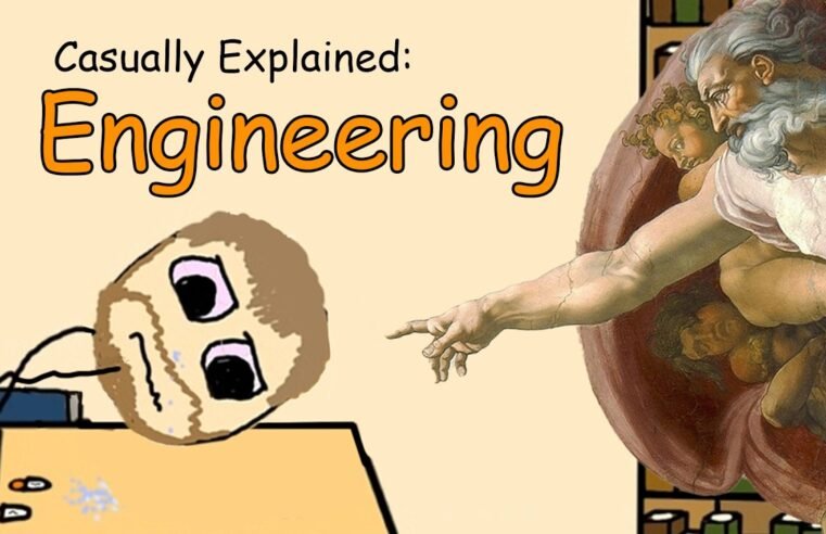 Casually Explained: Engineering