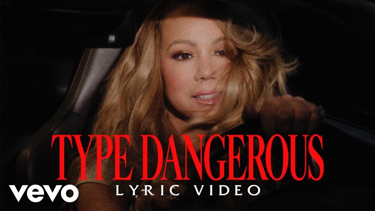Mariah Carey – Type Dangerous (Official Lyric Video)