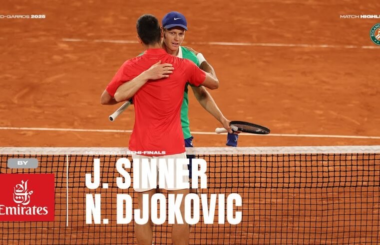 Highlights Sinner vs Djokovic Semi-final | Roland-Garros 2025