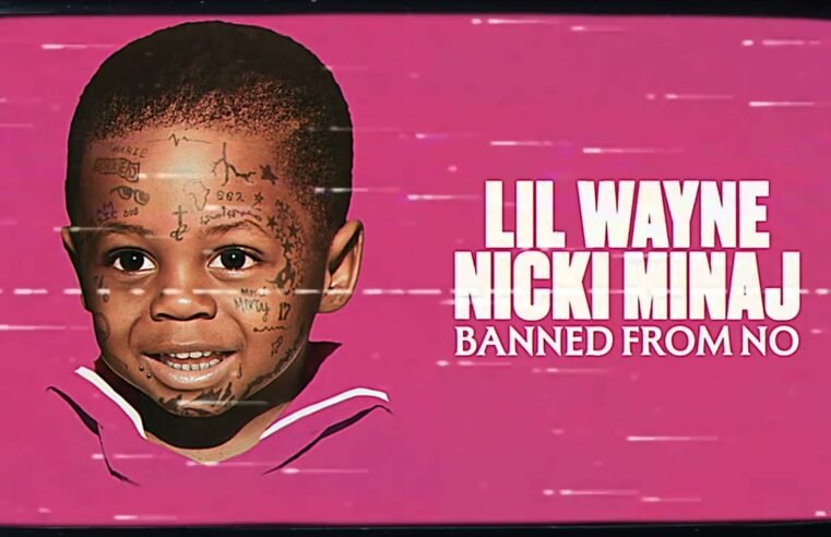 Lil Wayne & Nicki Minaj – Banned From NO (Remix)