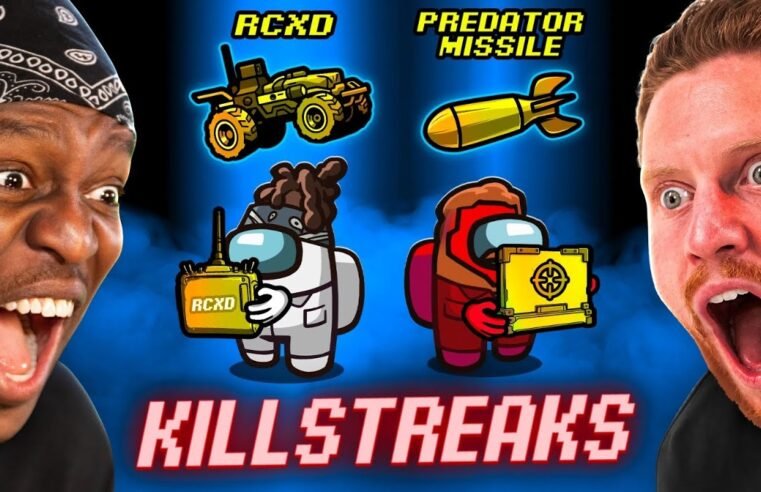SIDEMEN AMONG US KILLSTREAK EDITION: RCXD & PREDATOR MISSILE