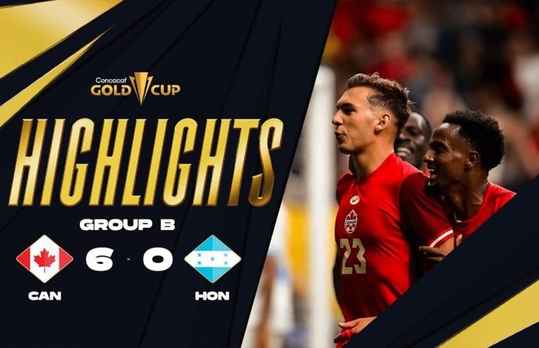 Canada 6-0 Honduras | Gold Cup 2025 | Group Stage