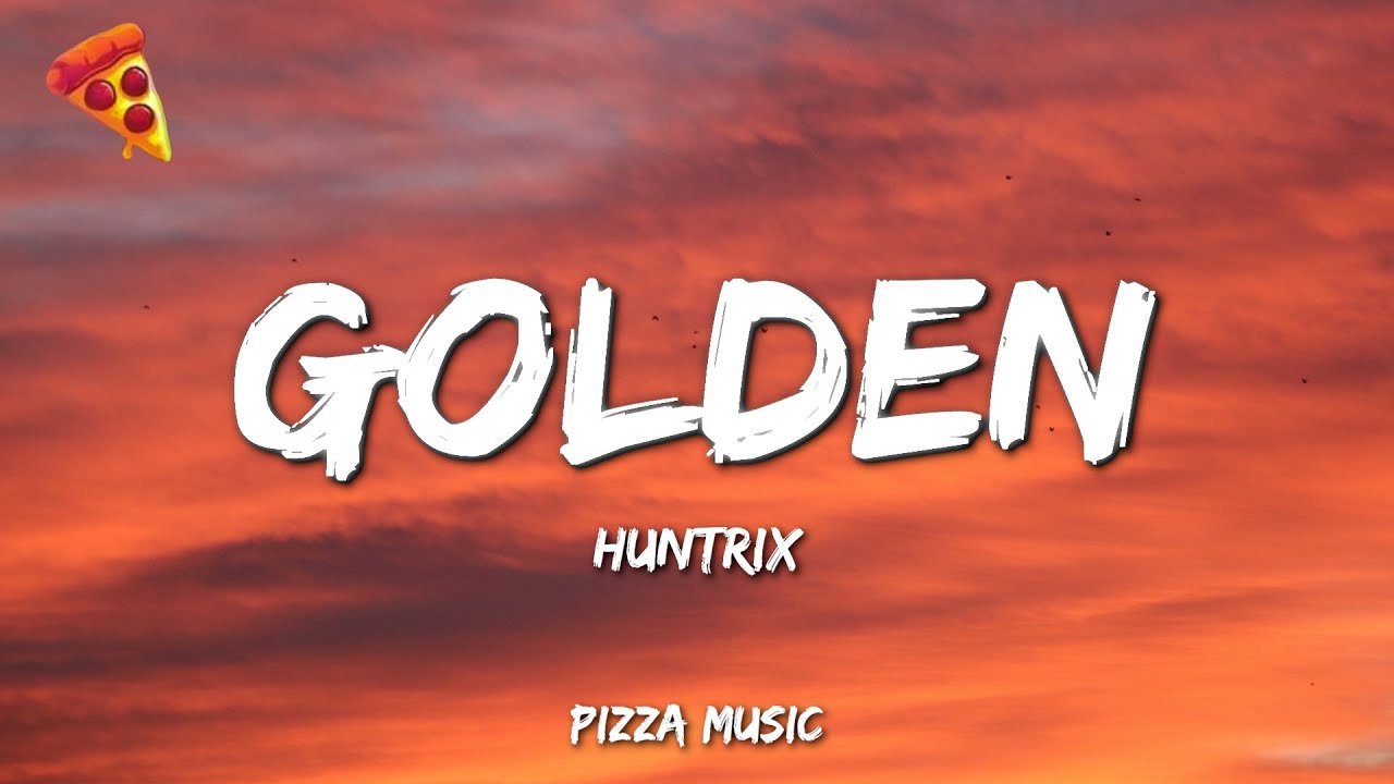 Huntrix – Golden (Lyrics) KPop Demon Hunters