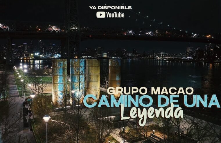 Grupo Macao- CAMINO DE UNA LEYENDA( video oficial)