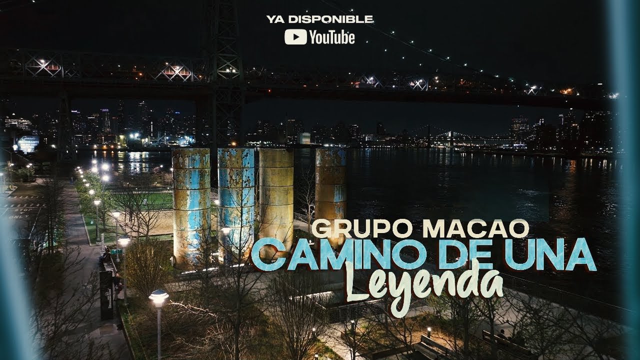 Grupo Macao- CAMINO DE UNA LEYENDA( video oficial)