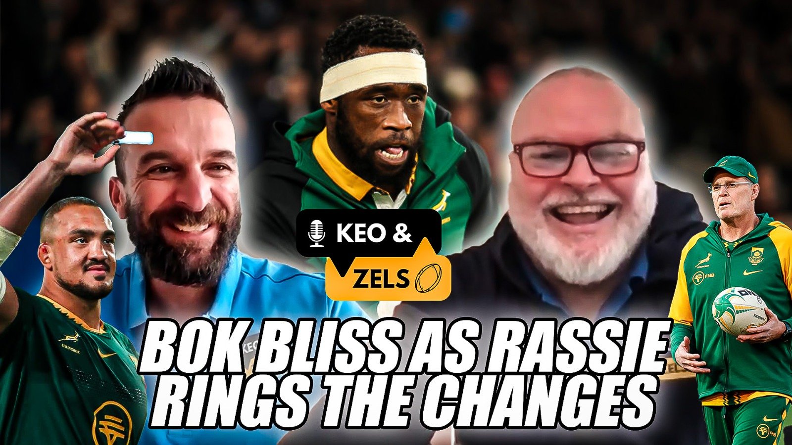 Keo & Zels: Bok bliss as Rassie rings the changes