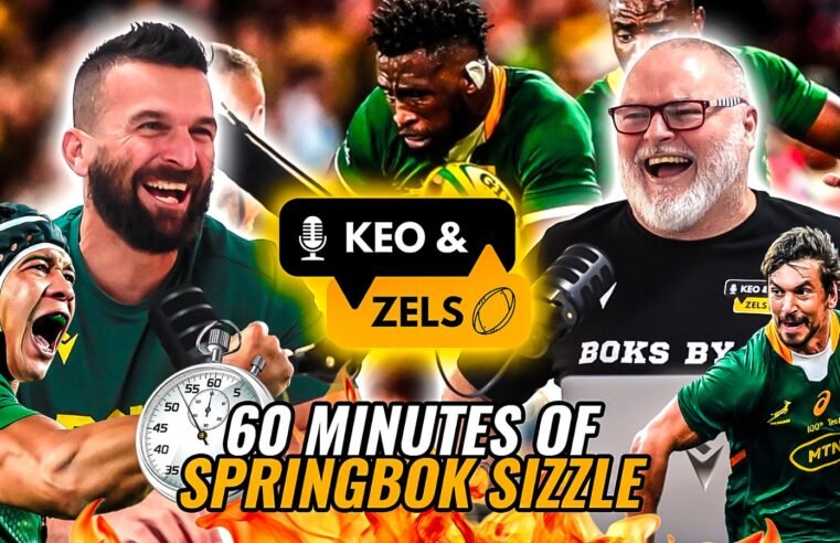 Keo & Zels: 60 minutes of Springbok sizzle