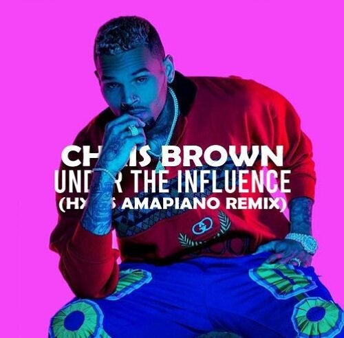 Chris Brown – Under The Influence (HXRIS Amapiano Remix)