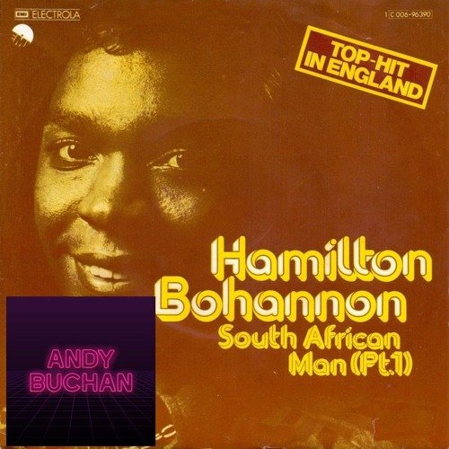 Bohannon – South Africa Man (Andy Buchan Edit) 1