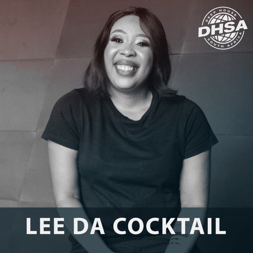 DHSA PODCAST 141 – Lee Da Cocktail