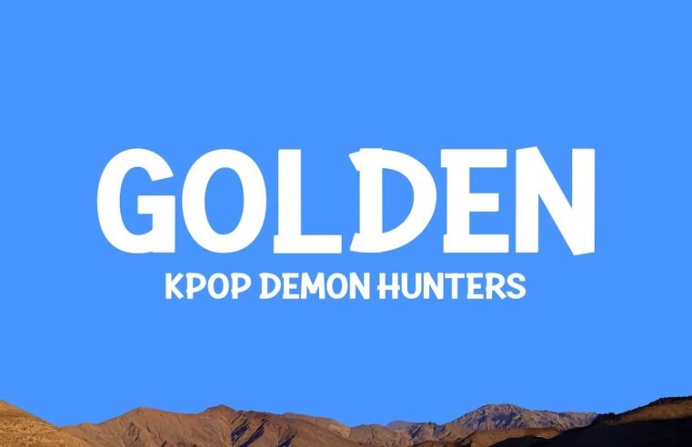 Golden – KPop Demon Hunters (Lyrics) HUNTR/X, EJAE, AUDREY NUNA, REI AMI