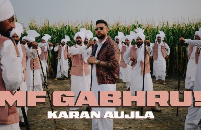 MF GABHRU! (Official Video) KARAN AUJLA | Latest Punjabi Songs 2025