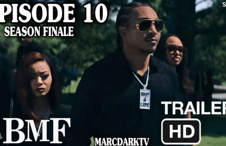 BMF SEASON 4 EPISODE 10 TRAILER!!! SEASON FINALE!!!